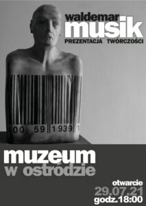 plakat promujący wystawę Waldemar Musik - prezentacja twórczości